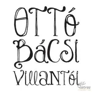 Ottó Bácsi Villantói