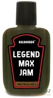 Haldorádó LEGEND MAX Jam Brutális Máj - Haldorádó Brutális Máj Aroma